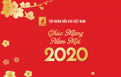 Thông điệp đầu năm 2020 của Lãnh đạo Tập đoàn Dầu khí Quốc gia Việt Nam